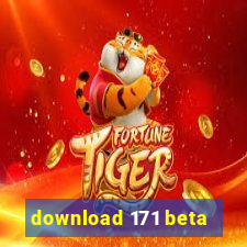 download 171 beta